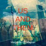 This Dark Town 3: Us and Them, Marguerite O'Callaghan