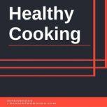 Healthy Cooking, Introbooks Team