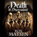 Death of Discernment, Ron Matsen