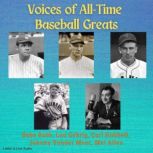 Voices of All-Time Baseball Greats, Multiple Authors