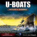 U-BOATS Hitler's Sharks, Jose Delgado