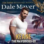 Keane Book 9: The Mavericks, Dale Mayer