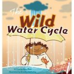 Wild Water Cycle, Rena Korb