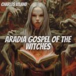 Gospel of the Witches, Charles Leland