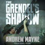 The Grendel's Shadow, Andrew Mayne