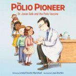 The Polio Pioneer, Linda Elovitz Marshall