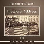 Inaugural Address, Rutherford B. Hayes