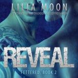 REVEAL:  Scorpio & Harlan (Fettered #2), Lilia Moon