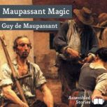 Maupassant Magic, Guy de Maupassant