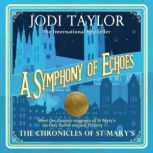 A Symphony of Echoes, Jodi Taylor
