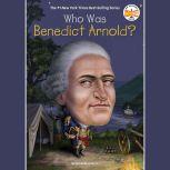 Who Was Benedict Arnold?, James Buckley, Jr.