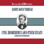 Civil Disobedience And Other Essays