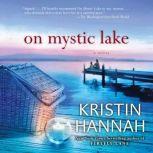 On Mystic Lake, Kristin Hannah