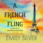 A French Fling A Sapphic, Vacation Romance, Emily Silver