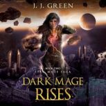 Dark Mage Rises, J.J. Green