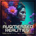 Augmented Realities, Zachary Phillips