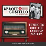 Abbott and Costello: Trying to Hire the Andrews Sisters, John Grant