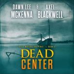Dead Center, Dawn Lee McKenna