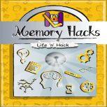 Memory Hacks, Life 'n' Hack