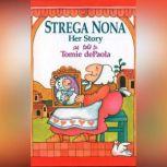 Strega Nona, Her Story, Tomie dePaola