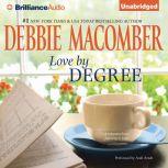 Love by Degree A Selection from Learning to Love, Debbie Macomber