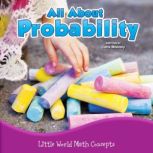 All About Probability Little World Math Concepts, Carla Mooney