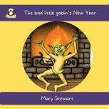 The bad little goblin's New Year, Mary Stewart