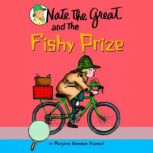 Nate the Great and the Fishy Prize, Marjorie Weinman Sharmat