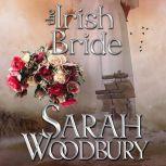 The Irish Bride A Gareth & Gwen Medieval Mystery, Sarah Woodbury
