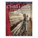 Child Labor and the Industrial Revolution, Harriet Isecke