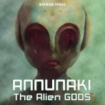 Annunaki: The Alien Gods, Raphael Terra