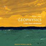Geophysics A Very Short Introduction