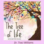 The Tree of Life, Traci Williams