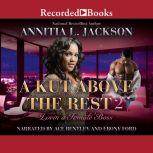 A Kut Above the Rest 2 Lovin' a Female Boss, Annita L. Jackson