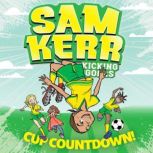 Cup Countdown! Sam Kerr: Kicking Goals #5, Sam Kerr