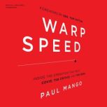 Warp Speed Inside the Operation That Beat COVID, the Critics, and the Odds, Paul Mango