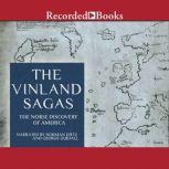 The Vinland Sagas The Norse Discovery of America, Anonymous