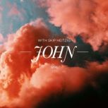 43 John - 1996 The Gospel of John, Skip Heitzig