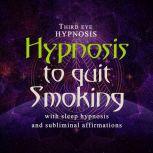 Hypnosis to quit smoking