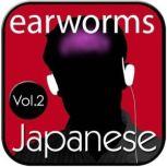 Rapid Japanese, Vol. 2, Earworms Learning