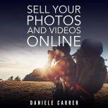 Sell Your Photos & Videos Online, Daniele Carrer