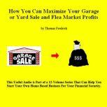 06. How To Triple Your Garage Sale Profits, Thomas Fredrick