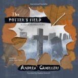 The Potters Field The Inspector Montalbano Mysteries, Book 13, Andrea Camilleri; Translated by Stephen Sartarelli