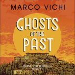 Ghosts of the Past Book Six, Marco Vichi