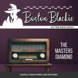 Boston Blackie: The Masters Diamond, Jack Boyle
