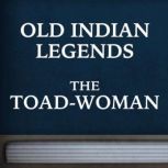 The Toad-Woman, unknown