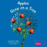 Apples Grow on a Tree, Mari Schuh