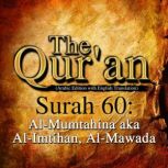 The Qur'an: Surah 60 Al-Mumtahina aka Al-Imtihan, Al-Mawada, One Media iP LTD