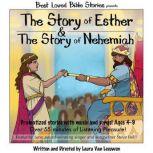 The Story of Esther & The Story of Nehemiah