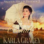 Mail Order Bride Camille Sweet Clean Inspirational Frontier Historical Western Romance